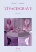 Vivace/grave