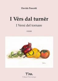 I vers dal turner. I versi del tornare