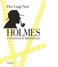 Holmes. L'attico ed il ripostiglio