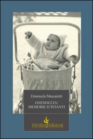 Gnenoccia! Memorie d'istanti