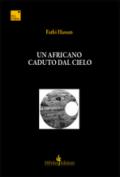 Un africano caduto dal cielo