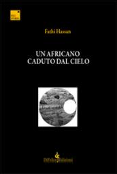 Un africano caduto dal cielo