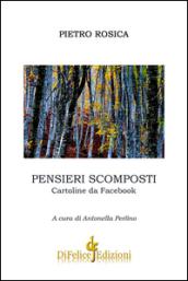 Pensieri scomposti. Cartoline da Facebook