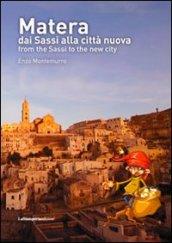 Matera dai Sassi alla città nuova.