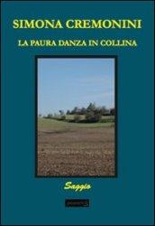 La paura danza in collina