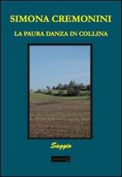 La paura danza in collina