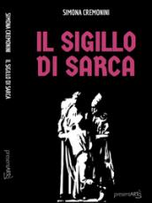 Il sigillo del Sarca. La saga delle streghe Quinti