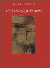 Vivo senza tempo