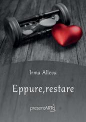 Eppure, restare