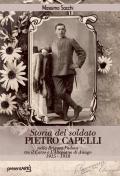 Storia del soldato Pietro Capelli nella Brigata Padova tra il Carso e l'Altopiano di Asiago 1915-1918