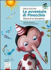 Le avventure di Pinocchio. Storia di un burattino. Ediz. integrale