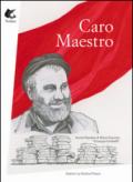 Caro Maestro