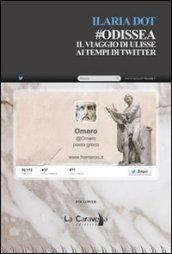 Odissea. Il viaggio di Ulisse ai tempi di Twitter