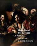 I bassifondi del barocco. La Roma dei vizi, della miseria e degli eccessi. Catalogo della mostra (Roma, 6 ottobre 2014-17 gennaio 2015; Parigi febbraio-maggio 2015). 15.