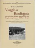 Viaggio a Bandiagara. Sulle tracce della missione Desplagnes, (1904-1905). La prima esplorazione del paese Dogon