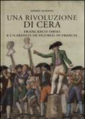 Una rivoluzione di cera. Francesco Orso e i «Cabinets de figures» in Francia