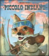 Piccolo indiano. Ediz. illustrata