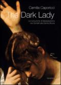 The dark lady. La rivoluzione shakespeariana nei sonetti alla Dama Bruna