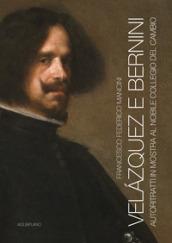 Velázquez e Bernini. Autoritratti in mostra al Nobile Collegio del Cambio. Ediz. illustrata
