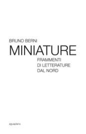 Miniature. Frammenti di letterature dal Nord