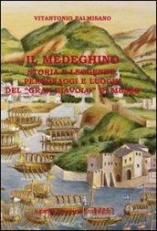 Il medeghino. Storia e leggende, personaggi e luoghi del «Gran Diavolo di Musso»
