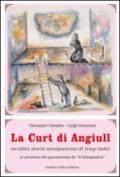 La curt di Angiull. Ricordando i nostri vecchi cortili...