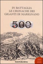 In battaglia. Le cronache dei Giganti di Marignano