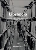 Libraccio. Quando i sogni cambiano le regole. Dalla militanza all'impresa