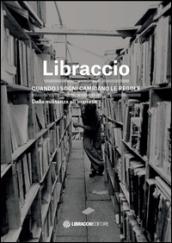 Libraccio. Quando i sogni cambiano le regole. Dalla militanza all'impresa