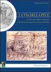 La via della pece. L'antica arte della resinazione nelle foreste del Parco nazionale della Sila. Con cartina