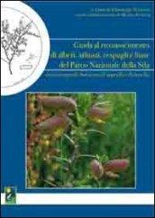 Guida al riconoscimento di alberi, arbusti, cespugli e liane del Parco nazionale della Sila