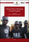 African power dressing: il corpo in gioco