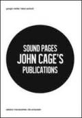 Sound Pages. John Cage's publications. Ediz. multilingue