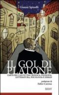 Il gol di Platone. L'arte del calcio tra cronaca, filosofia, letteratura, psicologia e Zeman