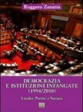 Democrazia e istituzioni infangate (1994/2010). Leader, partiti e società