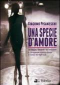 Una specie d'amore. Un viaggio deviante tra seduzione e consapevole inganno dentro il mondo dei night club