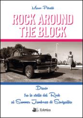 Rock around the block. Diario fra le stelle del rock al Summer Jamboree di Senigallia