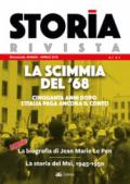 Storia Rivista (2018). Vol. 1: La scimmia del '68. Cinquanta anni dopo l'Italia paga ancora il conto. Marzo-Aprile