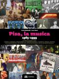 Pisa, la musica. 1965-1999