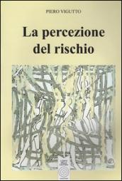 La percezione del rischio