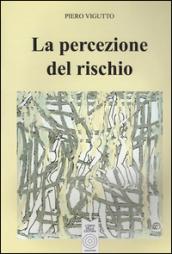 La percezione del rischio