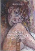 Anime intrecciate. Raccolta di poesie