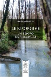 Le risorgive. Un tesoro da riscoprire