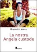 La nostra Angela custode