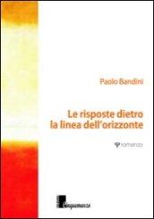 Le risposte dietro la linea dell'orizzonte