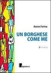 Un borghese come me