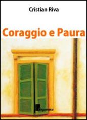 Coraggio e Paura