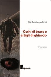 Occhi di brace e artigli i ghiaccio