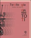 Totilogia. Involatura sulla poesia di Gianni Toti