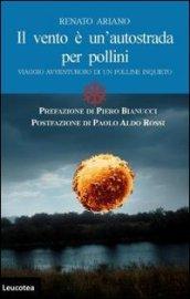 Il vento è un'autostrada per pollini. Viaggio avventuroso di un polline inquieto